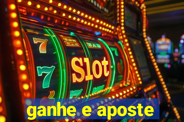 ganhe e aposte