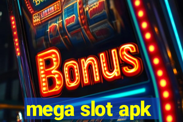 mega slot apk