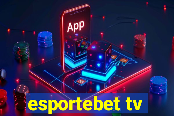 esportebet tv