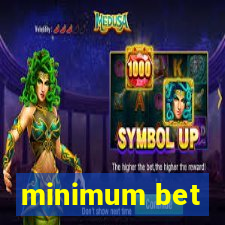 minimum bet