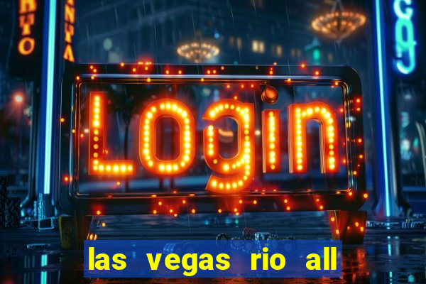 las vegas rio all suite hotel and casino