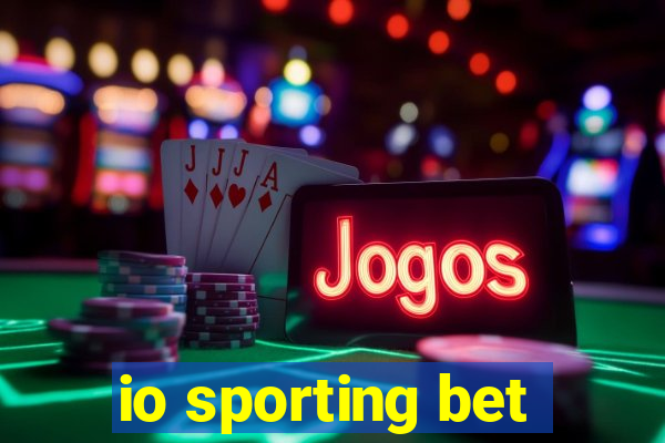 io sporting bet