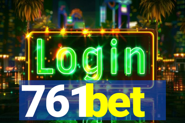 761bet