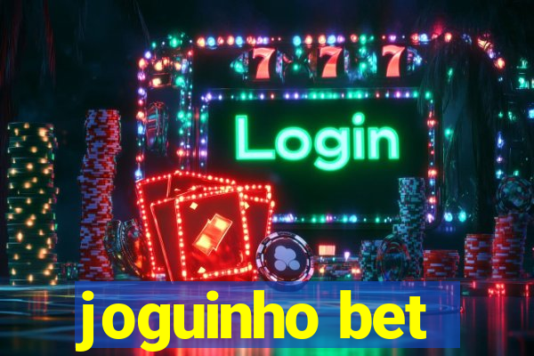 joguinho bet