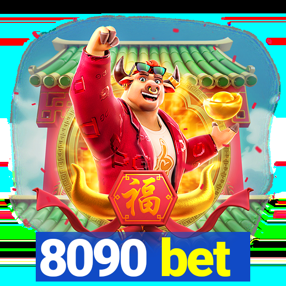 8090 bet