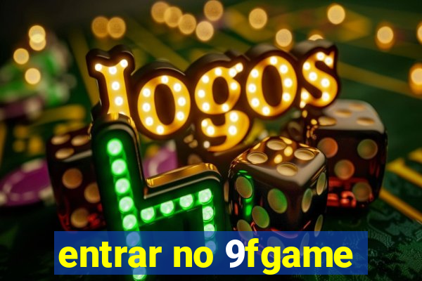 entrar no 9fgame