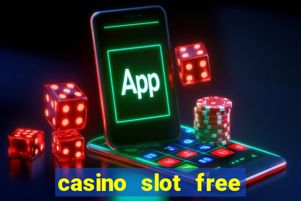 casino slot free games fun