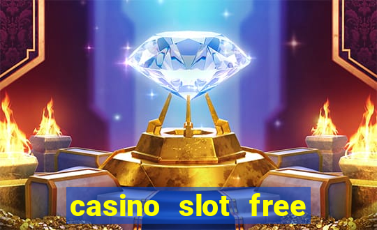 casino slot free games fun