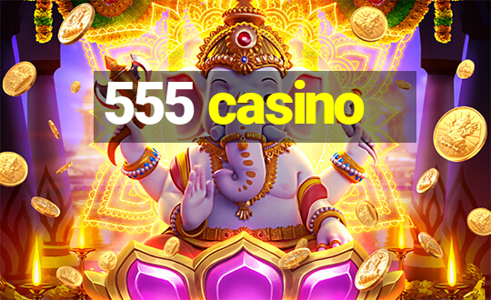 555 casino