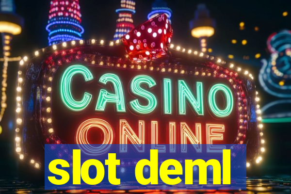 slot deml