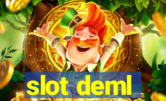 slot deml