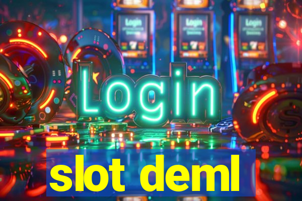 slot deml