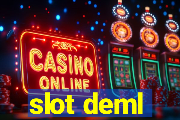 slot deml