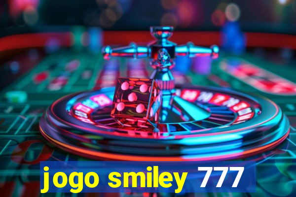 jogo smiley 777