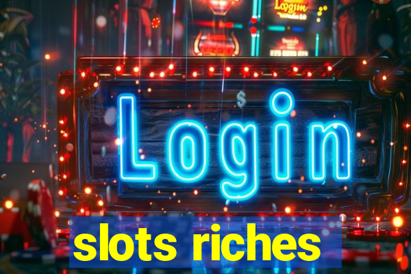 slots riches