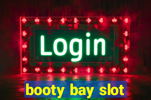 booty bay slot