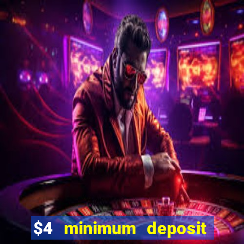 $4 minimum deposit casino canada