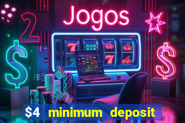 $4 minimum deposit casino canada