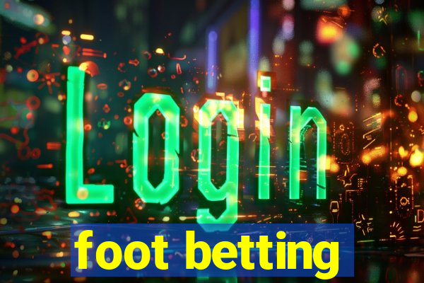 foot betting