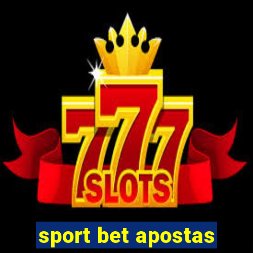 sport bet apostas