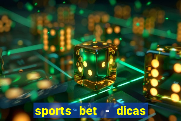 sports bet - dicas de apostas