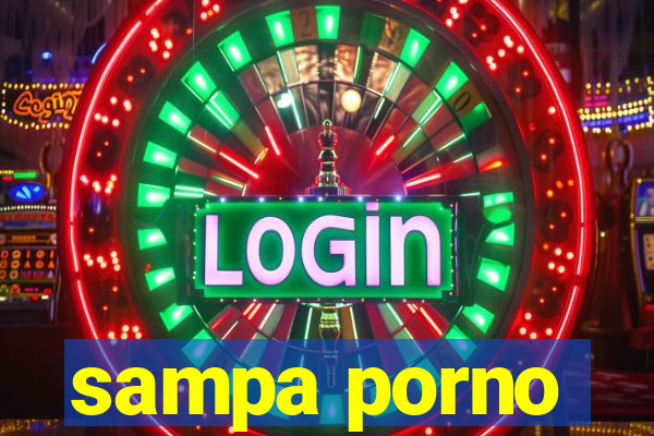 sampa porno