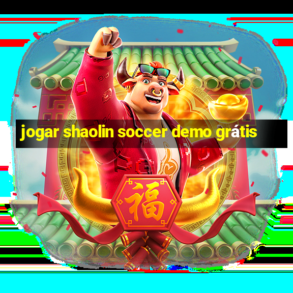 jogar shaolin soccer demo grátis