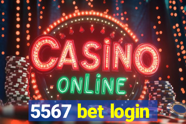 5567 bet login