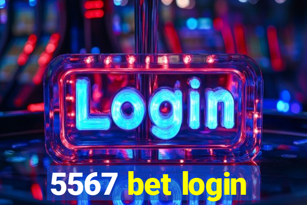 5567 bet login