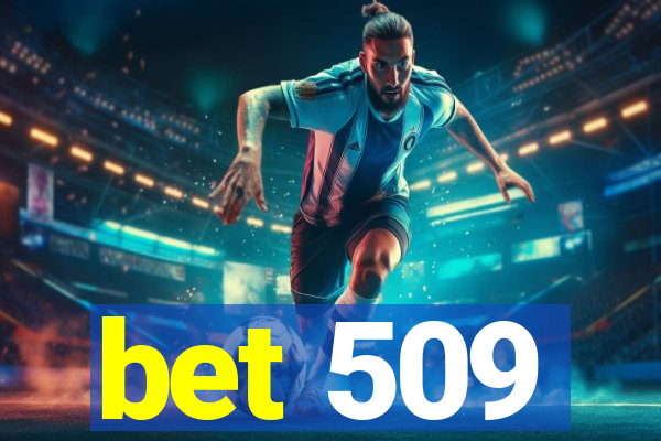 bet 509