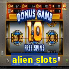 alien slots