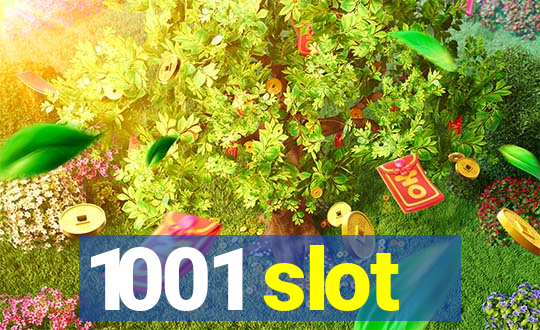 1001 slot