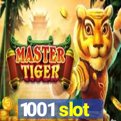 1001 slot