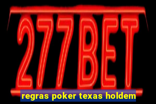 regras poker texas holdem