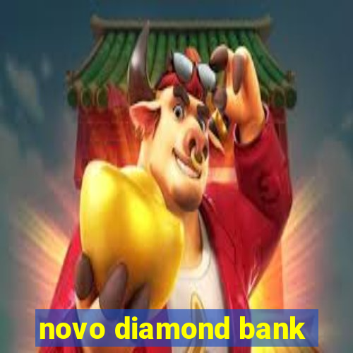 novo diamond bank