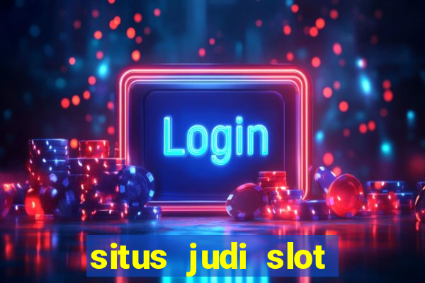 situs judi slot slot online terbaik