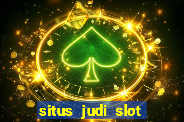 situs judi slot slot online terbaik