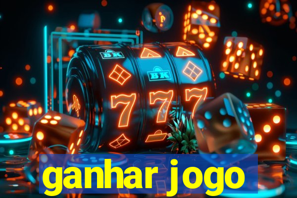 ganhar jogo