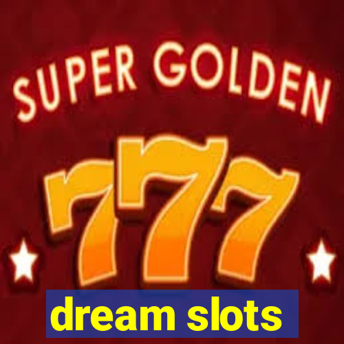 dream slots