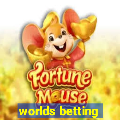 worlds betting