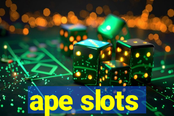 ape slots