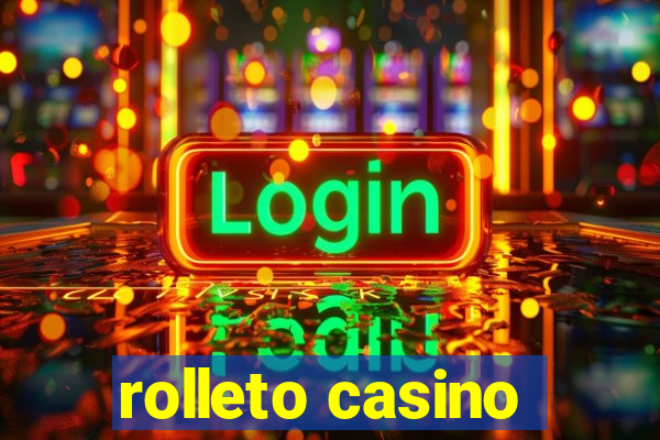 rolleto casino