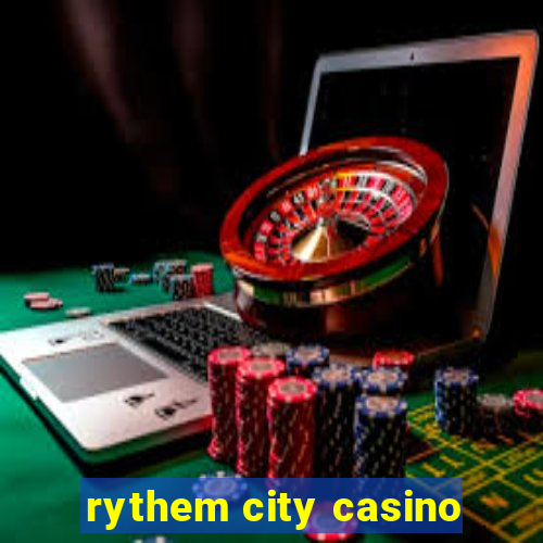 rythem city casino