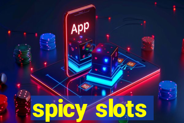 spicy slots