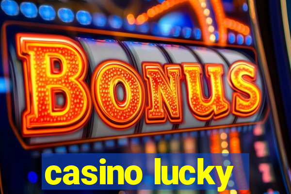 casino lucky