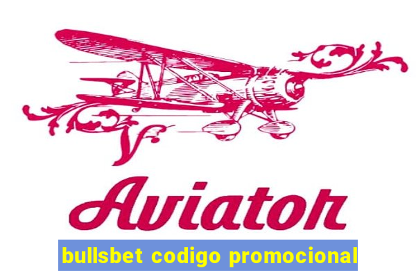 bullsbet codigo promocional