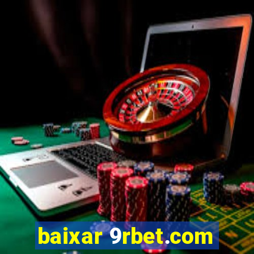 baixar 9rbet.com