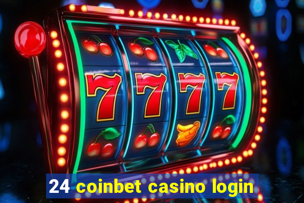 24 coinbet casino login