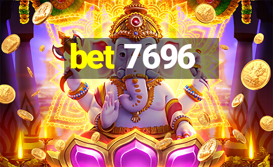 bet 7696