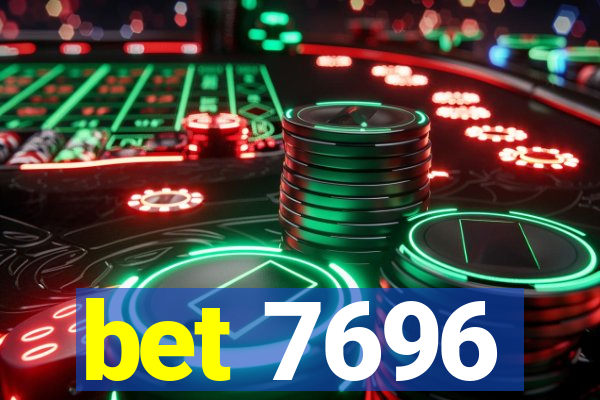 bet 7696